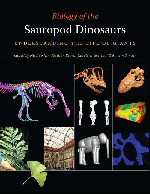 Book cover of Biology of the Sauropod Dinosaurs: Understanding the Life of Giants (Life of the Past)