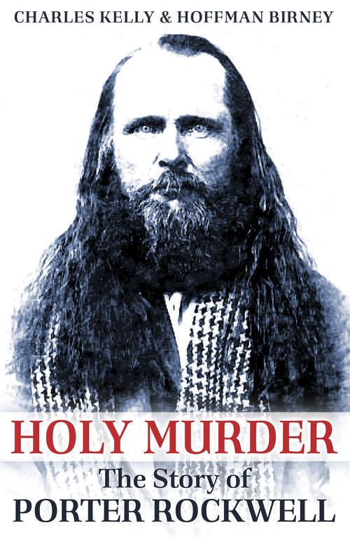 Book cover of Holy Murder: The Story of Porter Rockwell