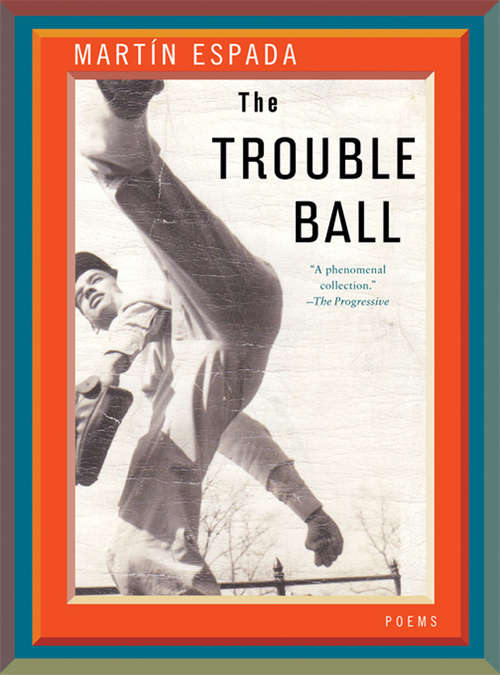 Book cover of The Trouble Ball: Poems