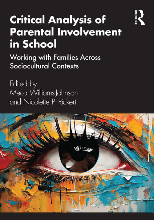 Book cover of Critical Analysis of Parental Involvement in School: Working with Families Across Sociocultural Contexts