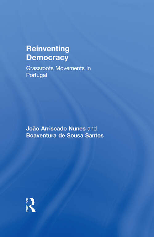 Book cover of Reinventing Democracy: Grassroots Movements in Portugal (South European Society and Politics)