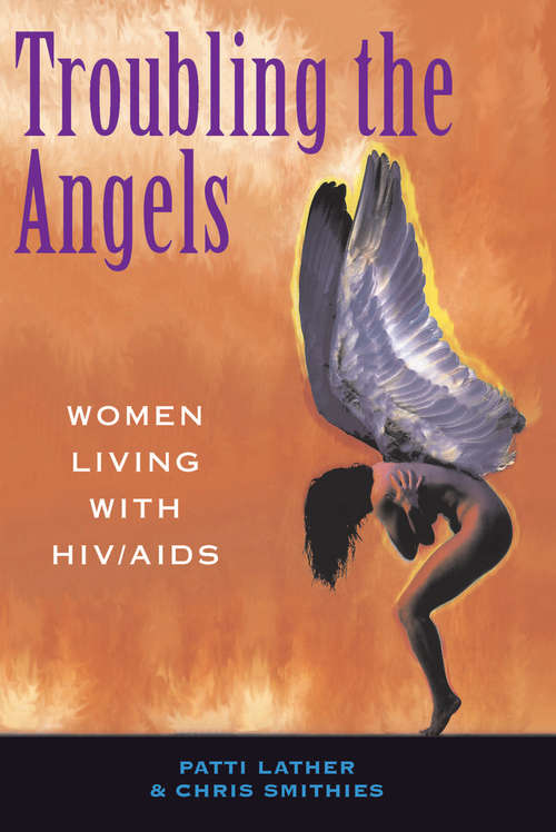 Book cover of Troubling The Angels: Women Living With Hiv/aids