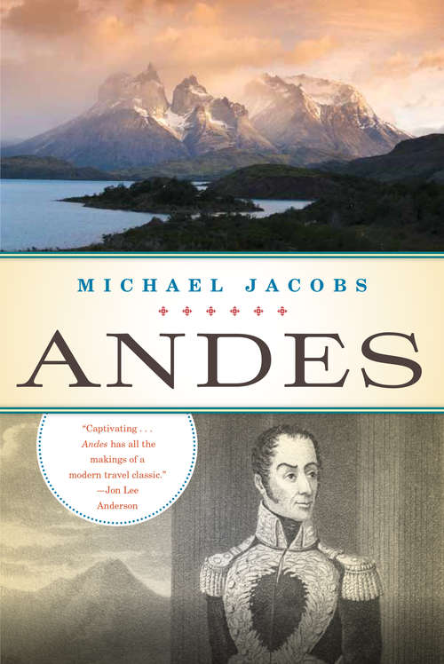 Book cover of Andes: On My Grandfather's Trail In Chile And Bolivia (2)