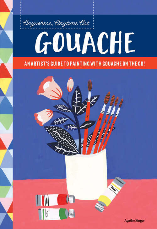 Book cover of Anywhere, Anytime Art: An Artist's Colorful Guide to Drawing on the Go! (Anywhere, Anytime Art)