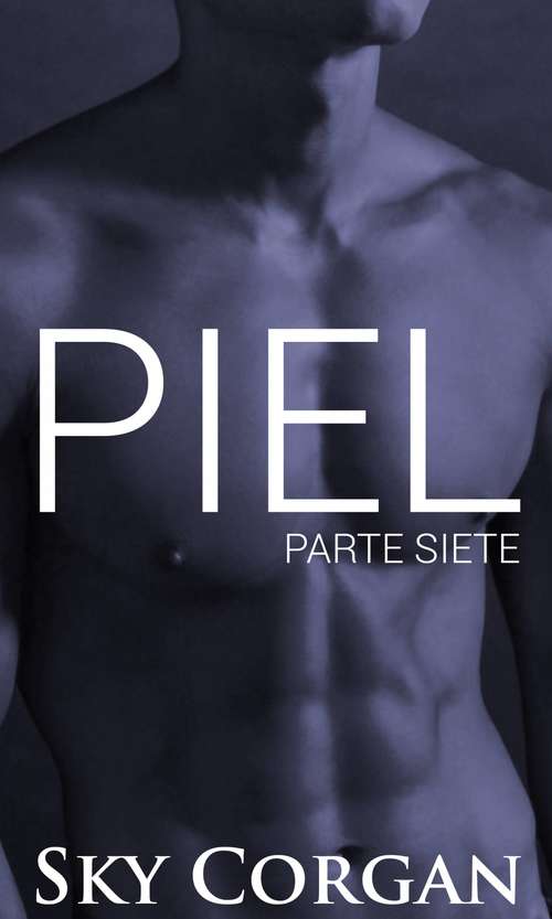 Book cover of Piel: Parte Siete