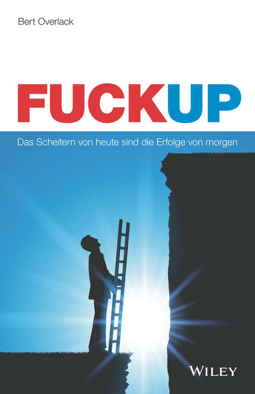 Book cover of FuckUp: Das Scheitern von heute sind die Erfolge von morgen