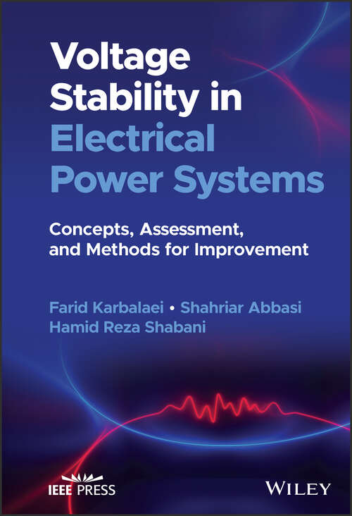 Book cover of Voltage Stability in Electrical Power Systems: Concepts, Assessment, and Methods for Improvement