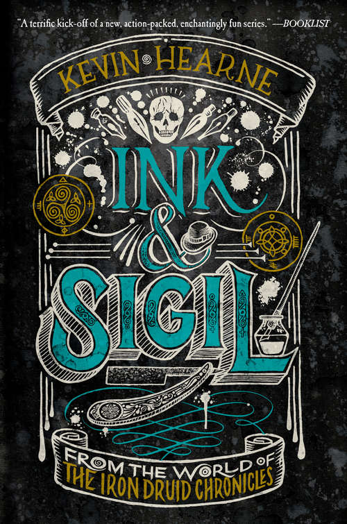 Book cover of Ink & Sigil: From the world of The Iron Druid Chronicles (Ink And Sigil Ser. #1)