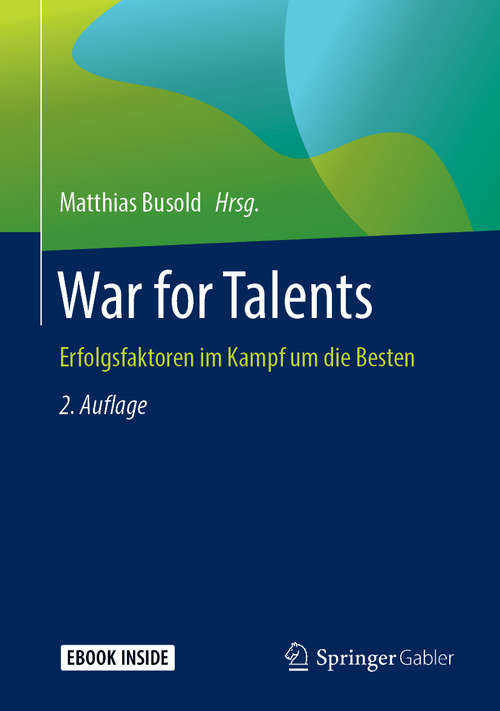 Book cover of War for Talents: Erfolgsfaktoren im Kampf um die Besten (2. Aufl. 2019)