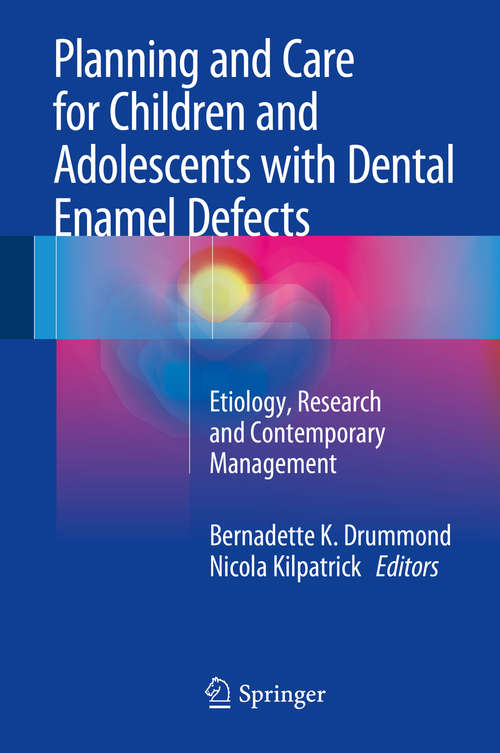 Book cover of Planning and Care for Children and Adolescents with Dental Enamel Defects