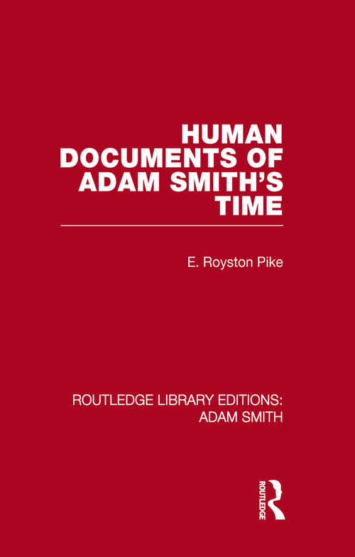 Book cover of Human Documents of Adam Smith's Time (Routledge Library Editions: Adam Smith)