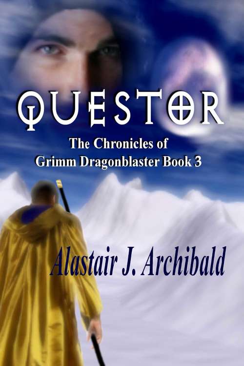 Book cover of Questor (The Chronicles of Grimm Dragonblaster #3)