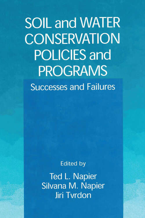 Book cover of Soil and Water Conservation Policies and Programs: Successes and Failures