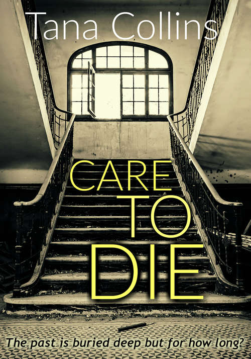 Book cover of Care to Die (Inspector Jim Carruthers Thrillers #2)