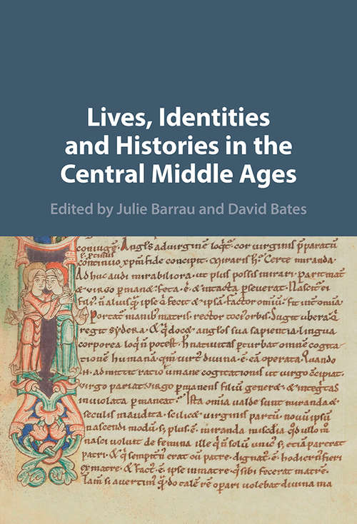 Book cover of Lives, Identities and Histories in the Central Middle Ages