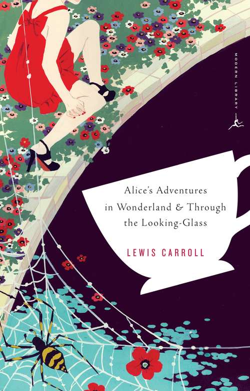 Book cover of Alice's Adventures in Wonderland & Through the Looking-Glass (Modern Library Classics)