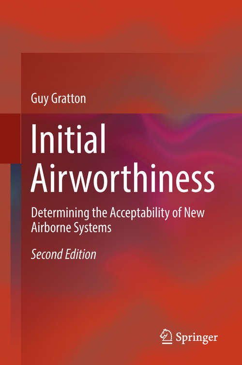 Book cover of Initial Airworthiness: Determining The Acceptability Of New Airborne Systems