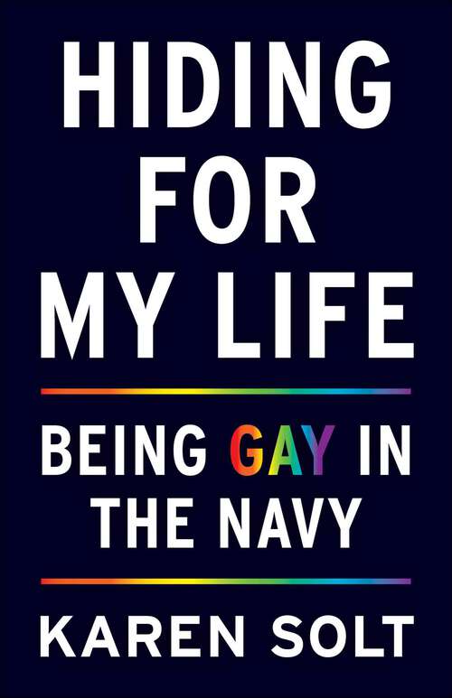 Book cover of Hiding for My Life: Being Gay in the Navy