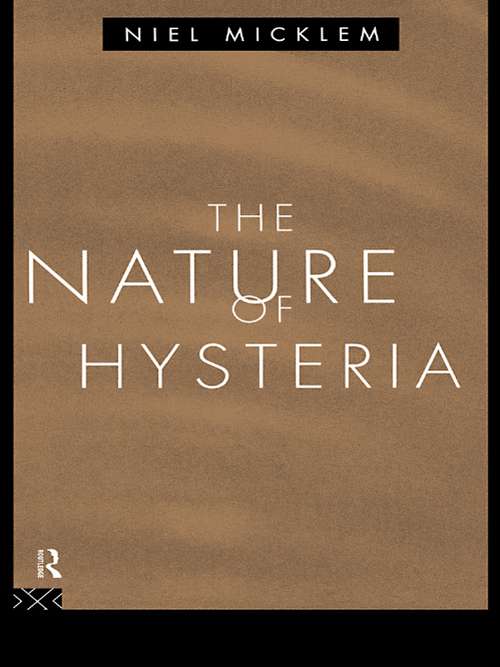 Book cover of The Nature of Hysteria