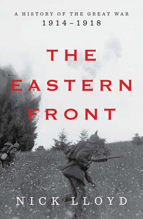 Book cover of The Eastern Front: A History of the Great War, 1914-1918