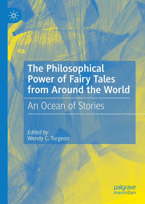 Book cover of The Philosophical Power of Fairy Tales from Around the World: An Ocean of Stories (2024)