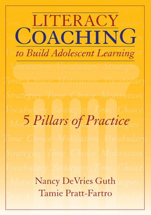 Book cover of Literacy Coaching to Build Adolescent Learning: 5 Pillars of Practice