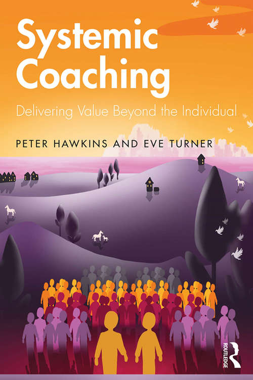 Book cover of Systemic Coaching: Delivering Value Beyond the Individual