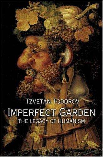 Book cover of Imperfect Garden: The Legacy of Humanism