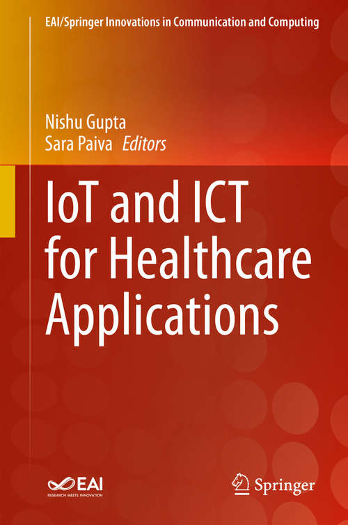 Book cover of IoT and ICT for Healthcare Applications (1st ed. 2020) (EAI/Springer Innovations in Communication and Computing)