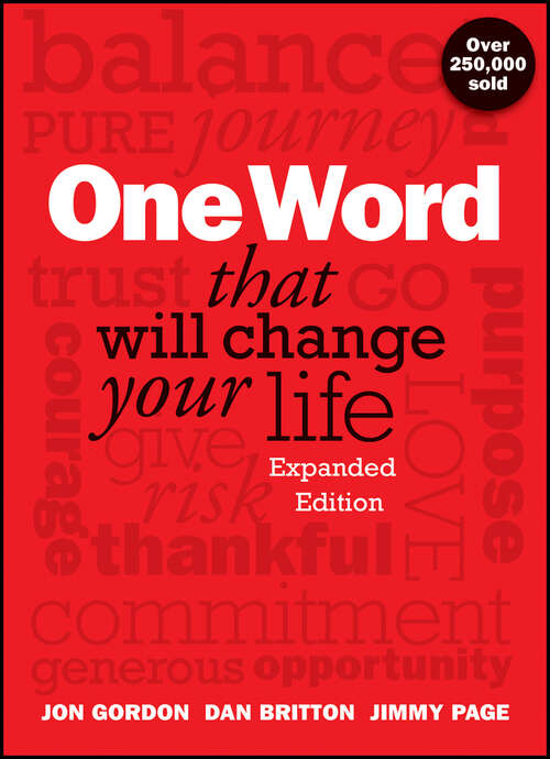 Book cover of One Word That Will Change Your Life, Expanded Edition (Jon Gordon)