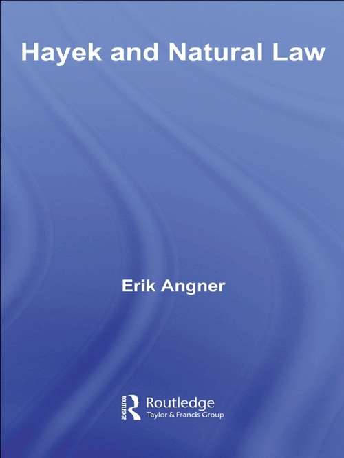 Book cover of Hayek and Natural Law (Routledge Frontiers Of Political Economy Ser.)