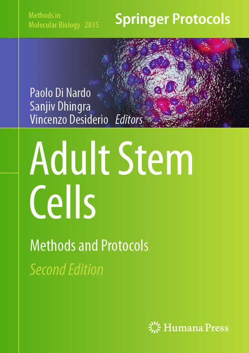 Book cover of Adult Stem Cells: Methods and Protocols (Second Edition 2024) (Methods in Molecular Biology #2835)