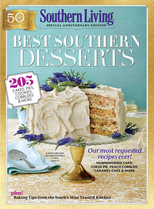 Book cover of Southern Living: 205 Cakes, Pies, Cookies, Cobblers & More