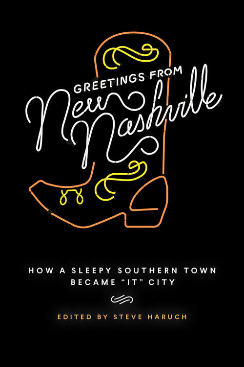 Book cover of Greetings from New Nashville: How a Sleepy Southern Town Became "It" City