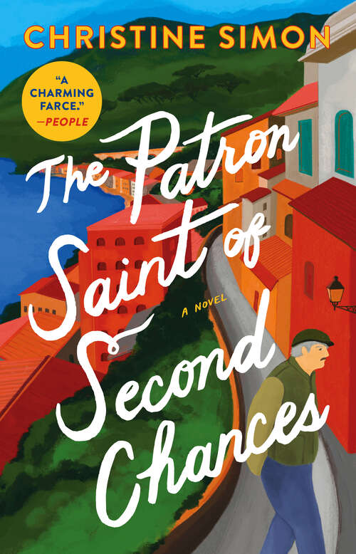 Book cover of The Patron Saint of Second Chances: A Novel