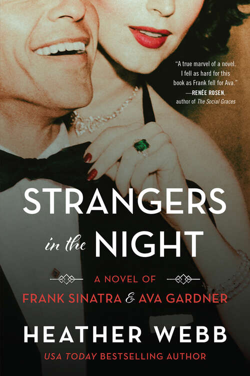 Book cover of Strangers in the Night: A Novel of Frank Sinatra and Ava Gardner