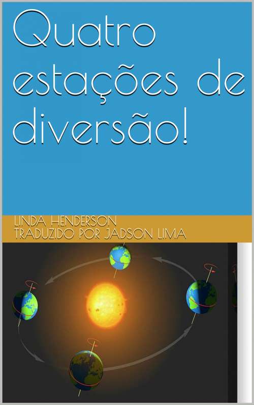 Book cover of Quatro estações de diversão!