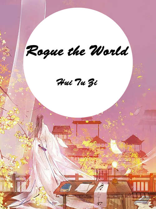 Book cover of Rogue the World: Volume 1 (Volume 1 #1)