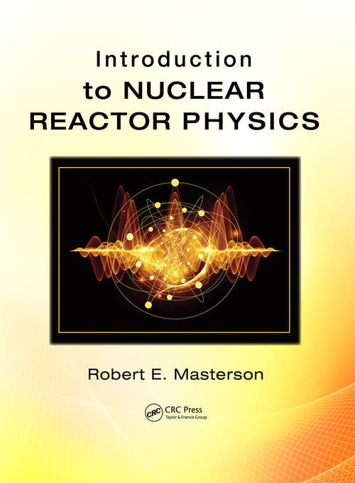 Book cover of Introduction to Nuclear Reactor Physics