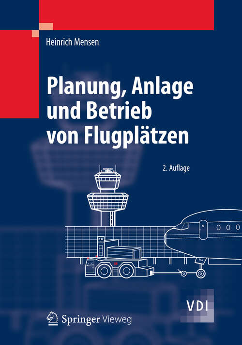 Book cover of Planung, Anlage und Betrieb von Flugplätzen