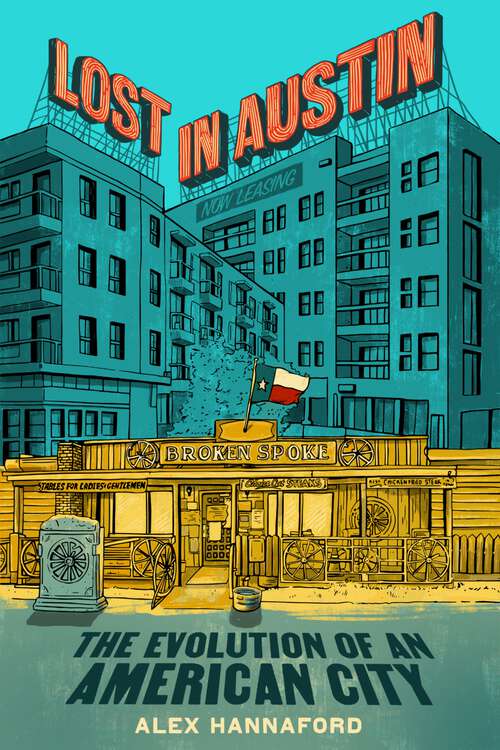 Book cover of Lost in Austin: The Evolution of an American City