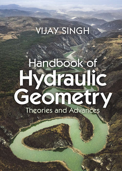 Book cover of Handbook of Hydraulic Geometry: Theories and Advances