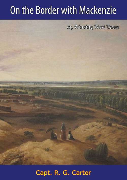 Book cover of On the Border with Mackenzie: or, Winning West Texas