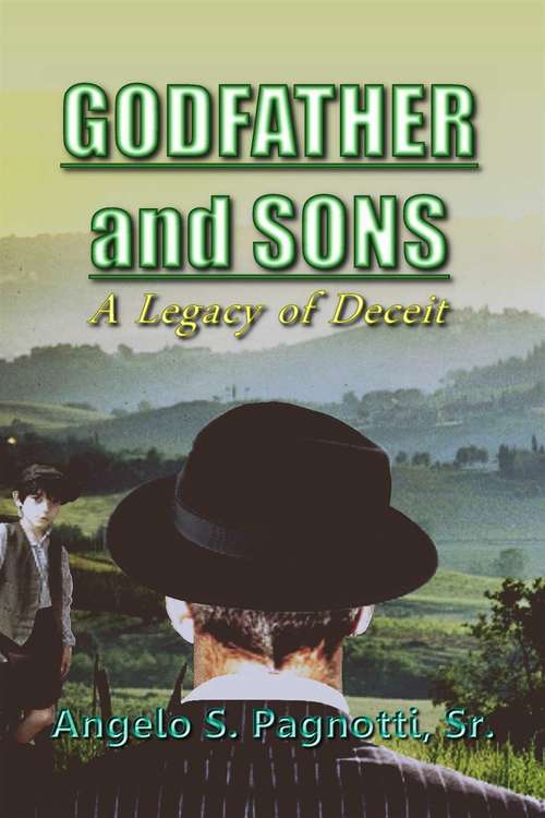 Book cover of Godfather and Sons: A Legacy of Deceit