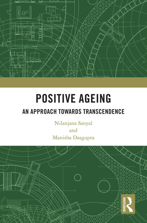 Book cover of Positive Ageing: An Approach Towards Transcendence