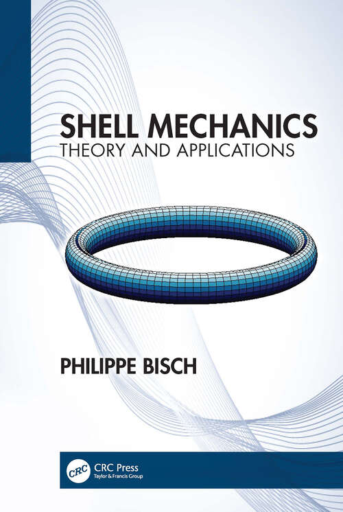 Book cover of Shell Mechanics: Theory and Applications