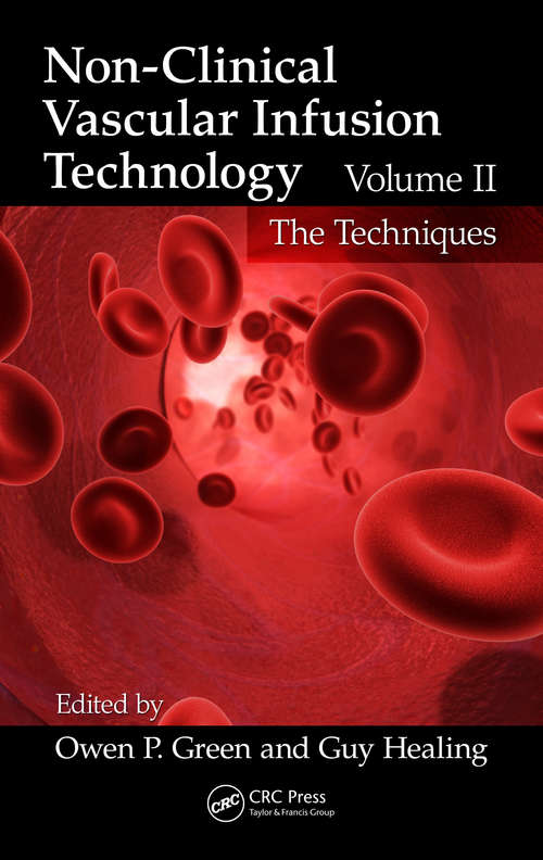 Book cover of Non-Clinical Vascular Infusion Technology, Volume II: The Techniques