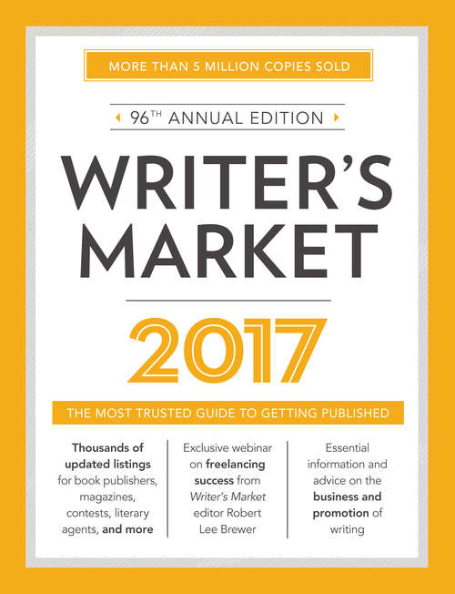 Book cover of Writer's Market 2017: The Most Trusted Guide to Getting Published (96) (Market #2017)