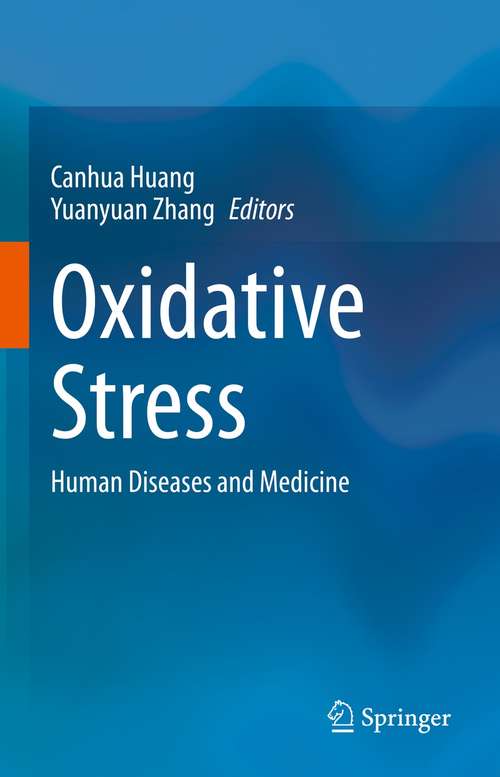 Book cover of Oxidative Stress: Human Diseases and Medicine (1st ed. 2021)