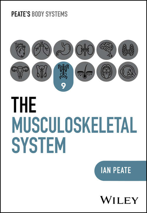 Book cover of The Musculoskeletal System (Peate's Body Systems)